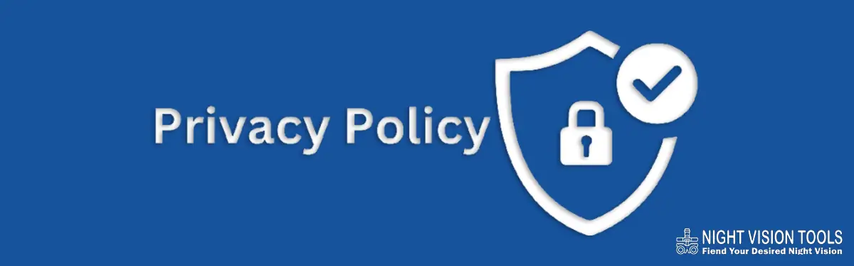 Privacy Policy For Night Vision Tools