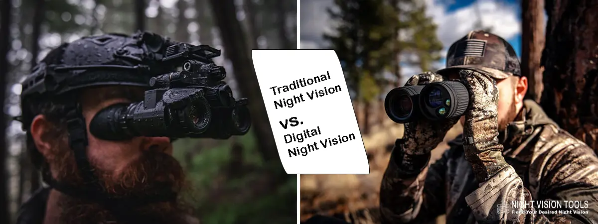 Traditional Night Vision vs. Digital Night Vision